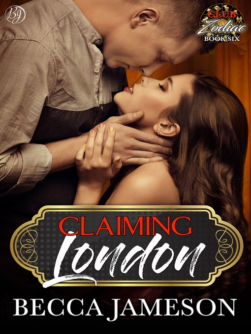 Title details for Claiming London by Becca Jameson - Available